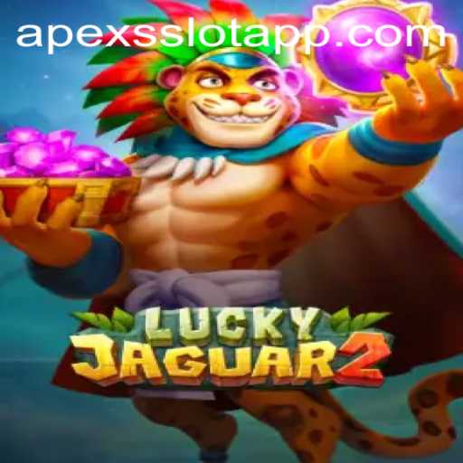 Explore the Dynamic World of Luckyjaguar2: A Premier Slot Game by ApexsSlot